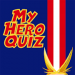 My Hero Quirk Quiz v2.1 [MOD]