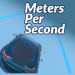 Meters Per Second v1.5 [MOD]